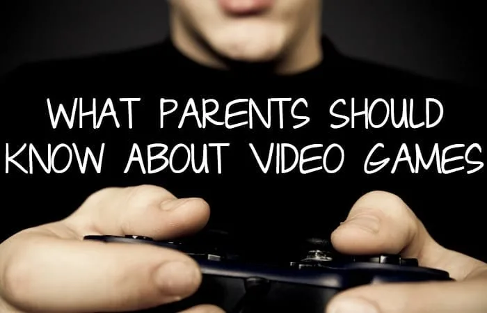 what parents should know about video games