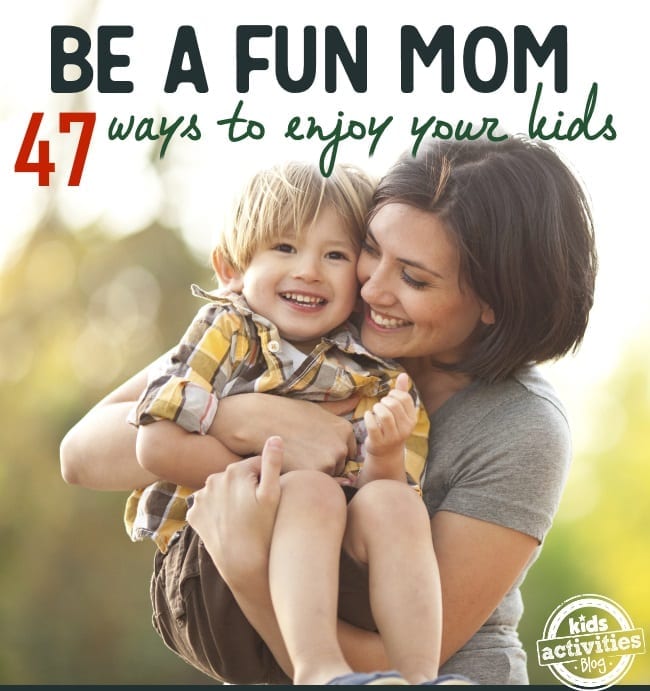 47-ways-to-be-a-fun-mom-square