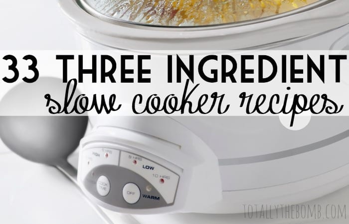 33 3 ingredient slow cooker recipes featured