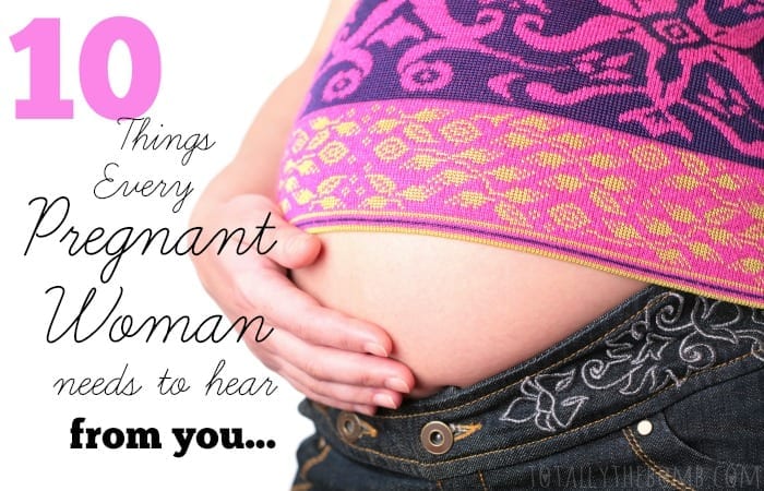 Every Pregnant Woman Needs to Hear Feature