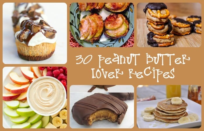 30 Peanut Butter Lover Recipes