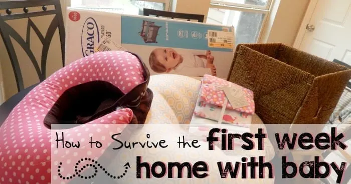 tips from a new mom on how to survive your first week home with baby