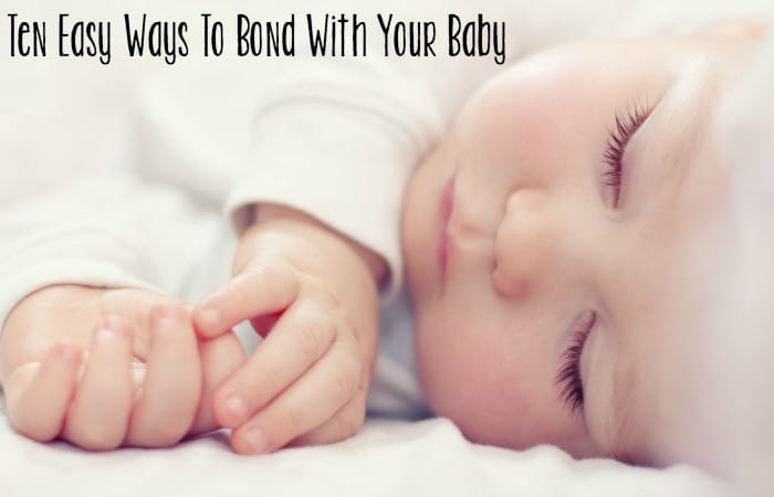 10 Easy Ways to Bond with Your Baby Every Day