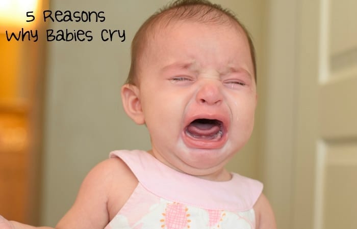 5 Reasons Why Babies Cry