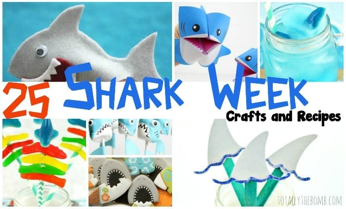 25 Shark Week Crafts and Recipes Featured