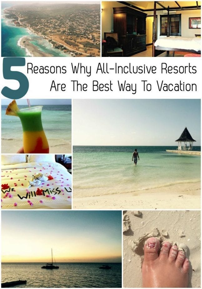 5 reasons why all inclusive resorts are the best way to vacation