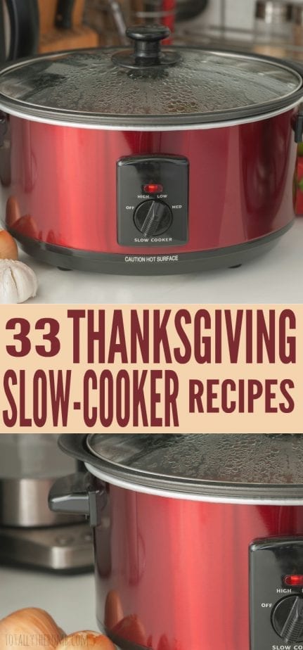 These 33 Thanksgiving Slow-Cooker Recipes are the perfect take-along to any Thanksgiving celebration you attend! Click Now!
