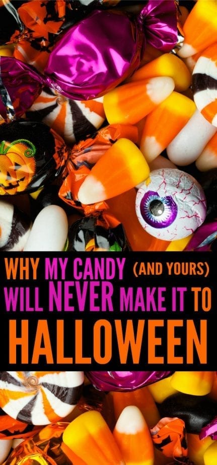 We do this every year, but the truth is - my candy, and yours, will never actually make it to Halloween. Click Now.