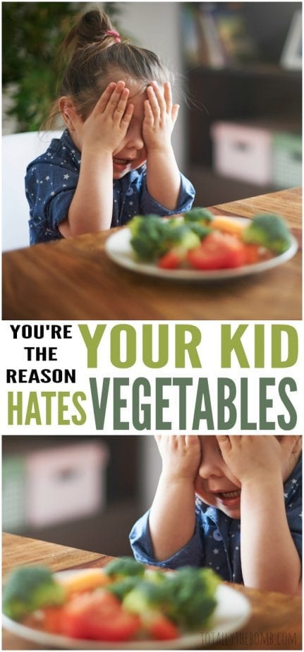 Your kid hates vegetables...and it might be all your fault. Click now!