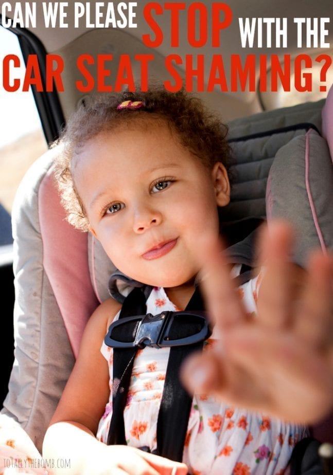 can we please stop the car seat shaming