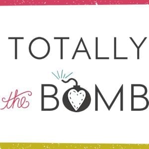 Totally The Bomb.com • Advice, Recipes, Crafts, Life, Pop Culture and Fun!