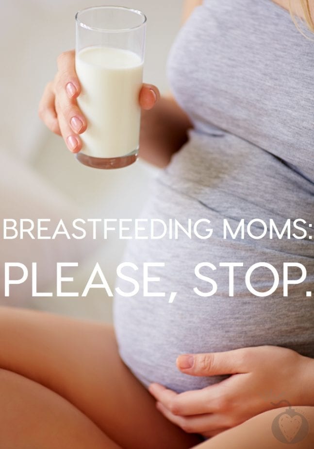 Breastfeeding Moms Please, Stop.
