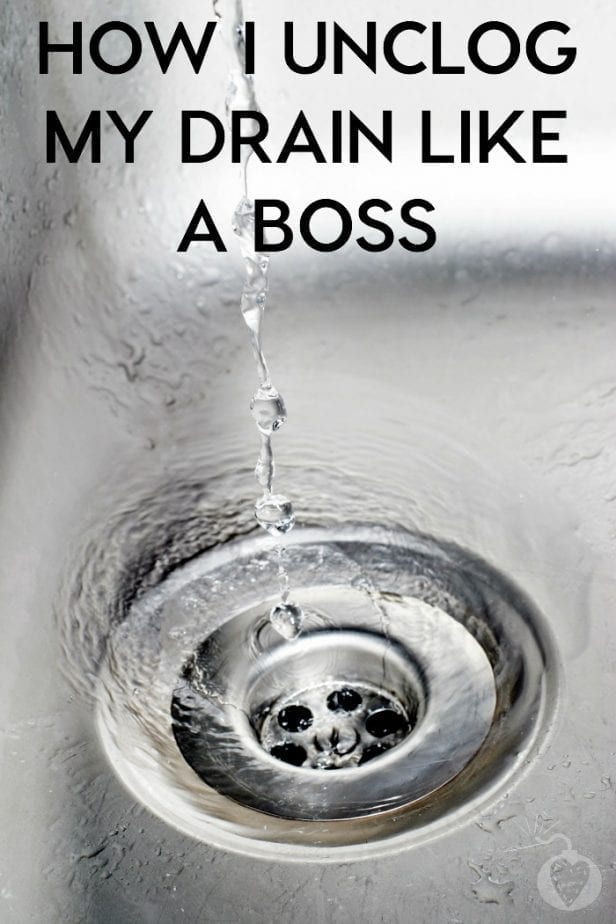 How I unclog my drain like a boss