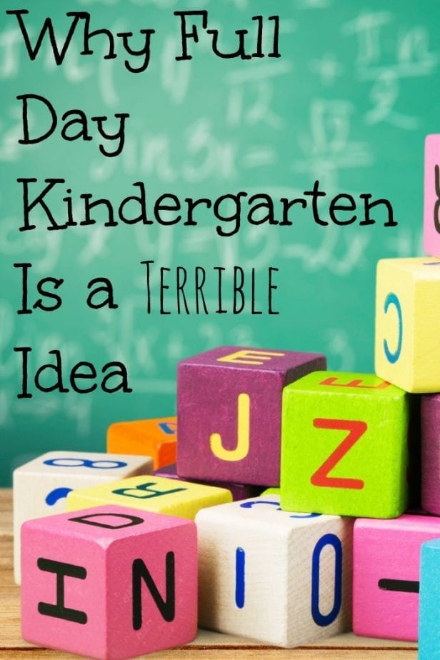 why full day kindergarten is a terrible idea