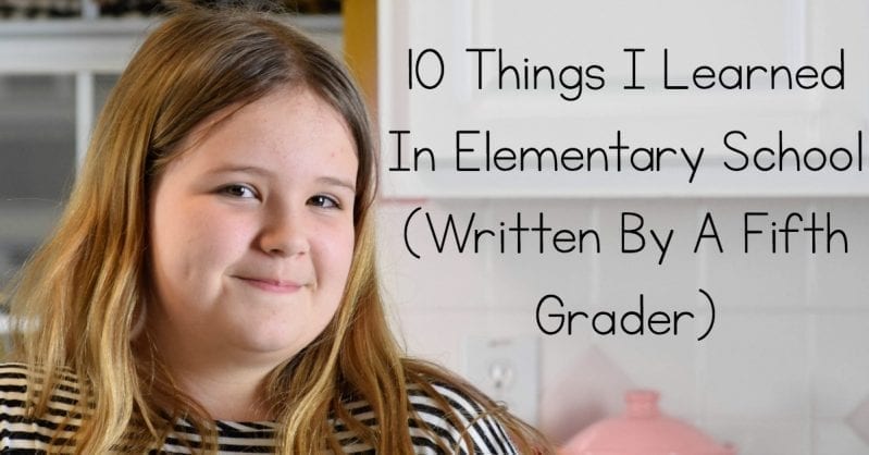 10 Things I learned in elementary school written by a fifth grader