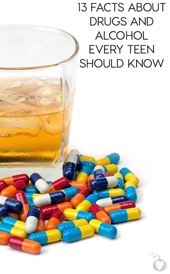 13 Facts About Drugs and Alcohol Every Teen Should Know