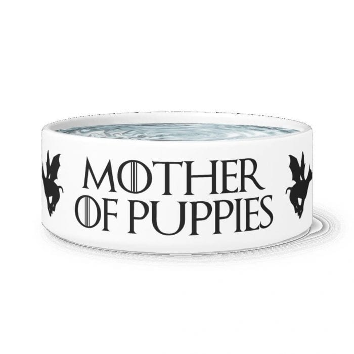 Dog food bowl with text "Mother of Puppies" on it.