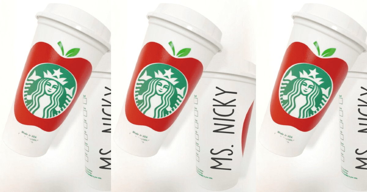 You Can Get A Starbucks Teacher Cup That You Can Put Your Name On