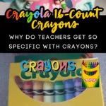 Here's Why Teachers Are Asking Parents To Get 16 Count Crayola Crayons  Instead of The 24 Count Kids Activities Blog