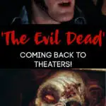 The Evil Dead Returning to Theaters for Groovy 40th Anniversary