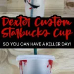 You Can Get A Custom Starbucks Dexter Tumbler So You Can Have A Killer Day