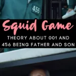 There Is A 'Squid Game' Theory That 001 is 456's Dad And My Mind Is Blown