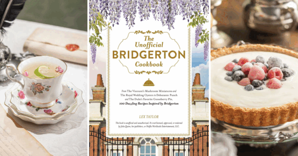You Can Get A Bridgerton Cookbook To Live As Extravagantly As The Duchess