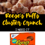 Reese's Puffs Cluster Crunch Cereal Is Here To Take Your Morning
