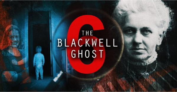 I Just Watched ‘The Blackwell Ghost 6’ Movie Trailer And It Is Scary Good
