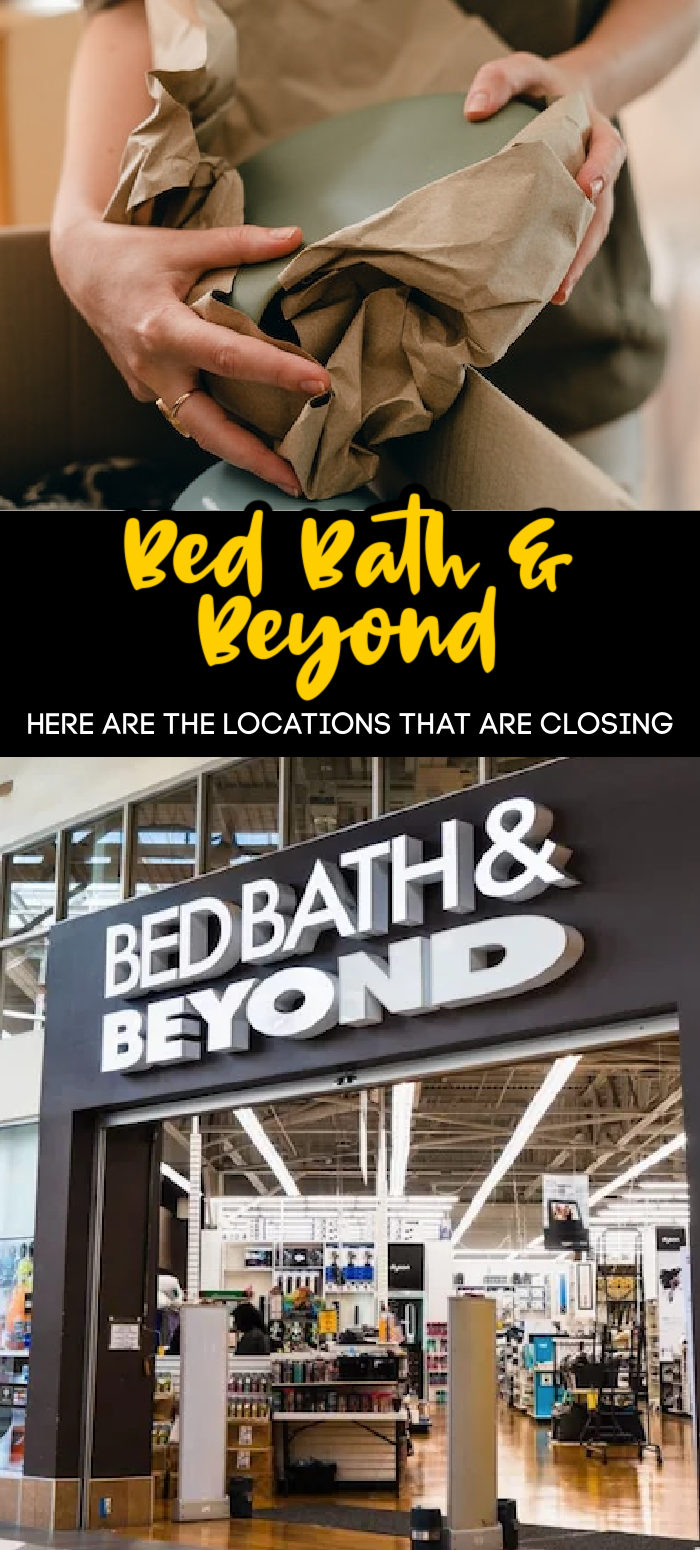 Here's The List Of The Bed Bath & Beyond Locations That Are Closing