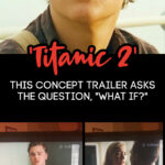 Jack Is Back In This New Concept Trailer For 'Titanic 2' and I Can't  Contain My Excitement
