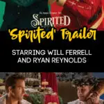 Movie Trailer: 'Spirited' [Starring Will Ferrell, Ryan Reynolds