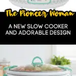 The Pioneer Woman Quietly Dropped A New Slow Cooker Design And It Is  Adorable