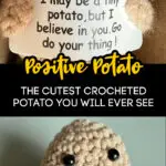 This Crocheted Positive Potato Is An Adorable Way to Motivate You