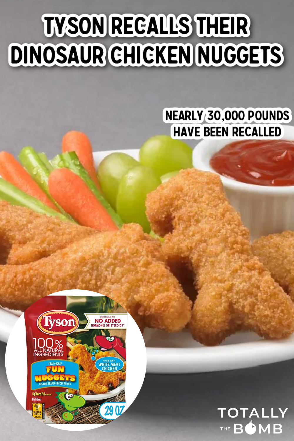 Tyson Just Recalled Nearly 30,000 Pounds of Their Dinosaur Chicken Nuggets
